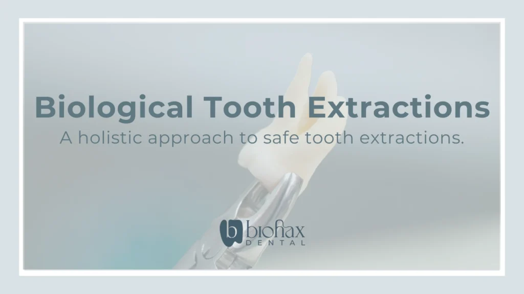 Biological Tooth Extractions